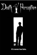 Death Perception - movie with Layton Matthews.