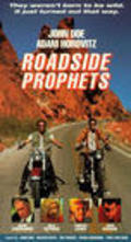 Roadside Prophets is the best movie in David Swinson filmography.