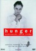 Hunger - Sehnsucht nach Liebe - movie with Catherine H. Flemming.