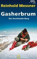 Gasherbrum - Der leuchtende Berg is the best movie in Reinhold Messner filmography.