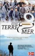 Entre terre et mer  (mini-serial) - movie with André Marcon.
