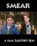 Smear is the best movie in Steven Amato filmography.