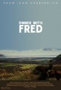 Dinner with Fred - movie with Adam Harrington.
