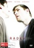 Radev is the best movie in Liam MakIntayr filmography.