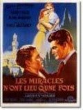 Les miracles n'ont lieu qu'une fois film from Yves Allegret filmography.
