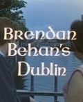 Brendan Behan's Dublin film from Norman Cohen filmography.