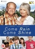 Film Come Rain Come Shine.