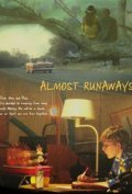 Almost Runaways film from Josh Staman filmography.