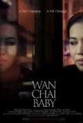 Wan Chai Baby is the best movie in Kerolayn Eddison filmography.