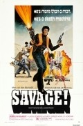 Savage! is the best movie in Eddie Gutierrez filmography.