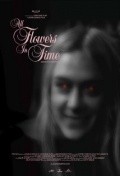 All Flowers in Time - movie with Chloe Sevigny.