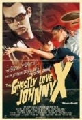 The Ghastly Love of Johnny X - movie with Kevin McCarthy.