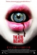 The Theatre Bizarre - movie with Harvey Friedman.