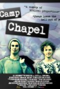 Camp Chapel is the best movie in Joey Richter filmography.