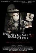 The Anniversary at Shallow Creek is the best movie in Jay Laisne filmography.