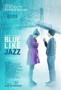 Blue Like Jazz film from Steve Taylor filmography.