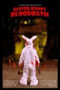 Easter Bunny Bloodbath is the best movie in Laura A. Houp filmography.