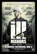 Ill Manors film from Ben Drew filmography.