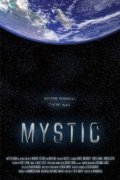 Mystic is the best movie in John Gillespie filmography.