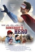 Film Somebody's Hero.