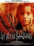 Les noces barbares - movie with Thierry Fremont.