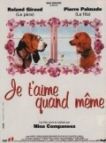 Je t'aime quand meme is the best movie in Isabelle Guiard filmography.