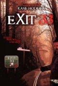 Exit 33 - movie with Kane Hodder.