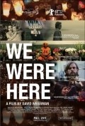 We Were Here film from David Weissman filmography.