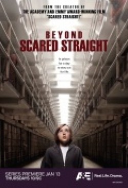 TV series Beyond Scared Straight (serial 2011 - ...).