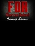 FDR: American Badass! - movie with Deon Richmond.
