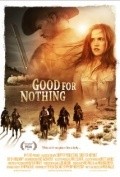 Film Good for Nothing.