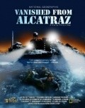 Vanished from Alcatraz film from Filip Dey filmography.