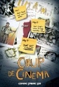 Coup de Cinema is the best movie in Ryan Schwartz filmography.