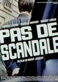 Pas de scandale film from Benoît Jacquot filmography.