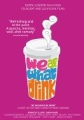 We Are What We Drink is the best movie in Kirsty Neilson filmography.