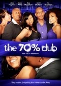 The 70% Club film from H. Li Bell IV filmography.