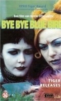 Bye Bye Blue Bird is the best movie in Elin K. Mouritsen filmography.