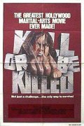 Kill or Be Killed is the best movie in Steve Coetzer filmography.