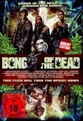 Bong of the Dead film from Thomas Newman filmography.