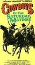 Cowboys of the Saturday Matinee - movie with John Wayne.