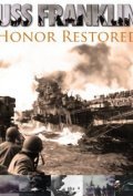 USS Franklin: Honor Restored film from Robert Chayld filmography.