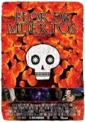 Flor de Muertos is the best movie in Gustavo Lozano filmography.