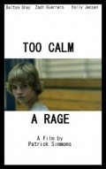 Too Calm a Rage is the best movie in Katelyn Merricks filmography.
