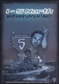 I-5 North: Hiphopumentary - movie with Tupac Shakur.