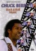 Chuck Berry: Rock and Roll Music - movie with Chuck Berry.