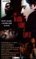 The Dark Side of Love film from Jorge Ameer filmography.
