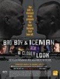Bad Boy & Iceman: A Closer Look - movie with Tito Ortiz.