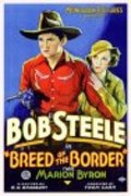 Breed of the Border film from Robert N. Bradbury filmography.