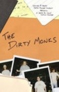 The Dirty Monks is the best movie in Anthony Tournis filmography.