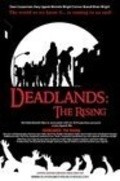 Deadlands: The Rising is the best movie in Kris L. Klark filmography.